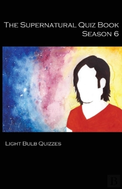 Bertrand.pt - The Supernatural Quiz Book Season 6