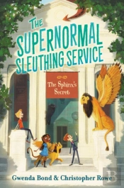 The Supernormal Sleuthing Service #2: The Sphinx'S Secret