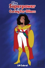 The Superpower Of Caring For Others