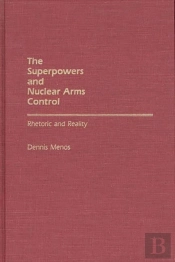 The Superpowers And Nuclear Arms Control