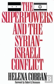 The Superpowers And The Syrian-Israeli Conflict