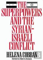 The Superpowers And The Syrian-Israeli Conflict