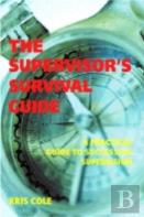 The Supervisor'S Survival Guide
