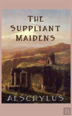 Bertrand.pt - The Suppliant Maidens