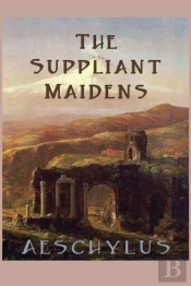 The Suppliant Maidens