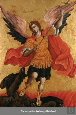 Bertrand.pt - The Supplicatory Canon To The Supreme Commander Of The Heavenly Hosts, Michael The Archangel
