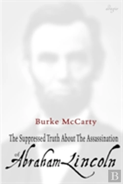 Bertrand.pt - The Suppressed Truth About The Assassination Of Abraham Lincoln