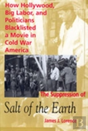 The Suppression Of ''Salt Of The Earth