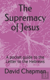 The Supremacy Of Jesus