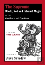 The Supreme Black, Red And Infernal Magic Of The Chaldeans And Egyptians
