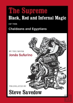 Bertrand.pt - The Supreme Black, Red And Infernal Magic Of The Chaldeans And Egyptians