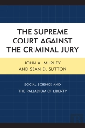 The Supreme Court Against The Criminal Jury