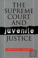 The Supreme Court And Juvenile Justice