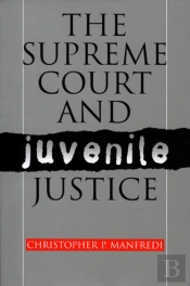 The Supreme Court And Juvenile Justice