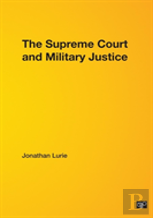 The Supreme Court And Military Justice