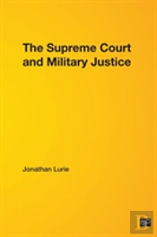 The Supreme Court And Military Justice