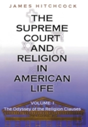 The Supreme Court And Religion In American Life, Vol. 1