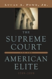 The Supreme Court And The American Elite, 1789-2008