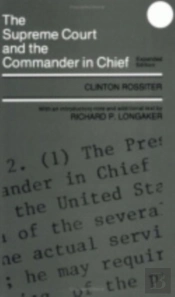 The Supreme Court And The Commander In Chief