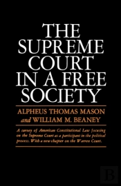 The Supreme Court In A Free Society