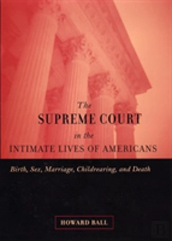 Bertrand.pt - The Supreme Court In The Intimate Lives Of Americans