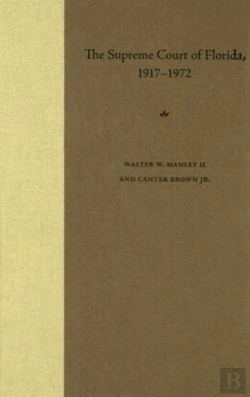 Bertrand.pt - The Supreme Court Of Florida, 1917-1972