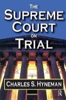 The Supreme Court On Trial