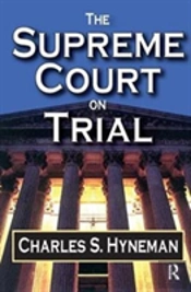 The Supreme Court On Trial