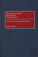 The Supreme Court'S Retreat From Reconstruction