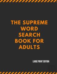 The Supreme Word Search Book For Adults - Large Print Edition