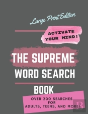 The Supreme Word Search Book For Adults - Large Print Edition