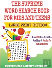 The Supreme Word Search Book For Kids And Teens - Large Print Edition