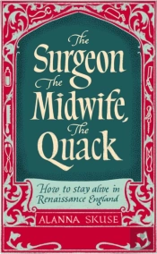The Surgeon, The Midwife, The Quack