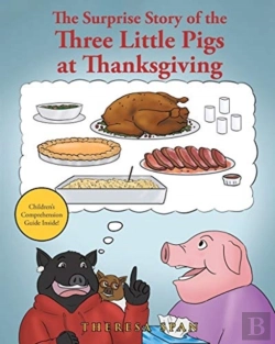 Bertrand.pt - The Surprise Story Of The Three Little Pigs At Thanksgiving