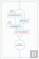 The Surprising Design Of Market Economies