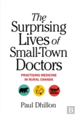 Bertrand.pt - The Surprising Lives Of Small-Town Doctors