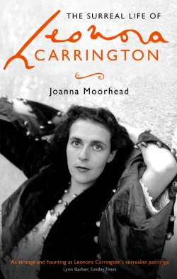 Bertrand.pt - The Surreal Life Of Leonora Carrington