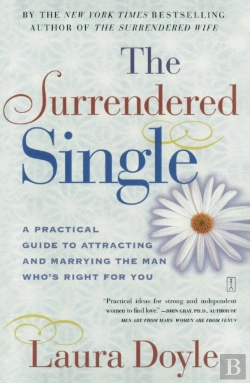 Bertrand.pt - The Surrendered Single: A Practical Guide To Attracting And Marrying The Man Who'S Right For You