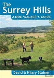 The Surrey Hills A Dog Walker'S Guide (20 Dog Walks)