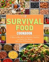 The Survival Food Cookbook
