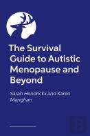 The Survival Guide To Autistic Menopause And Beyond