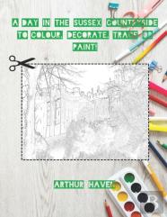 The Sussex Countryside To Colour, Decorate, Trace Or Paint!