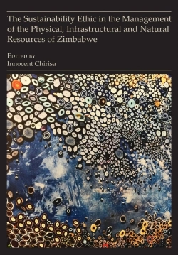 Bertrand.pt - The Sustainability Ethic In The Management Of The Physical, Infrastructural And Natural Resources Of Zimbabwe