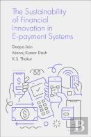 The Sustainability Of Financial Innovation In E-Payment Systems