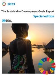 The Sustainable Development Goals Report 2023