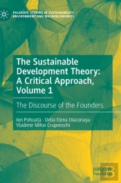 The Sustainable Development Theory: A Critical Approach, Volume 1
