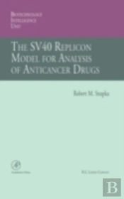 The Sv40 Replicon Model For Analysis Of Anticancer Drugs