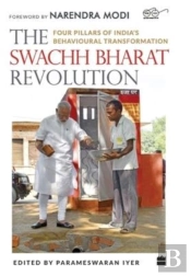 The Swachh Bharat Revolution