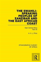 The Swahili-Speaking Peoples Of Zanzibar And The East African Coast (Arabs, Shirazi And Swahili)