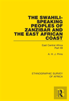 The Swahili-Speaking Peoples Of Zanzibar And The East African Coast (Arabs, Shirazi And Swahili)